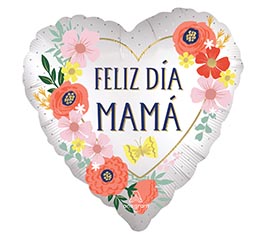 18&quot; SATIN FELIZ DIA MAMA BLOOMS