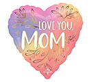 28&quot;PKG BOTANICAL TRACES LOVE YOU MOM