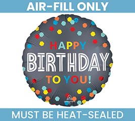 9&quot; HBD SATIN CONFETTI BURST BIRTHDAY