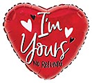 17&quot; I&#39;M YOURS NO REFUNDS HEART
