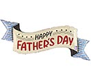 45&quot;PKG FATHER&#39;S DAY BANNER SHAPE