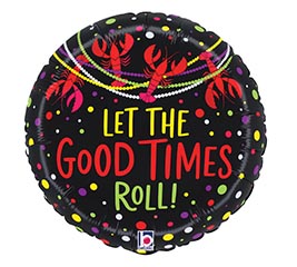18" MAR GOOD TIMES ROLL MARDI GRAS ROUND