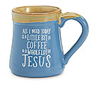 A LITTLE COFFEE  A LOT OF JESUS MUG