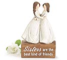 SISTER ARE BEST FRIENDS SHELF SITTER