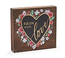 FILL LIFE WITH LOVE WOOD SHELF SITTER