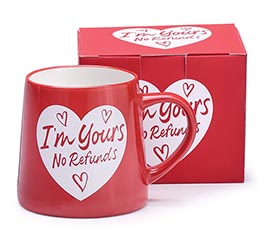 MUG VALENTINE I&#39;M YOURS NO REFUNDS