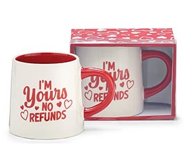 I&#39;M YOURS NO REFUNDS MESSAGE VAL MUG
