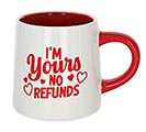 Related Product Image for I&#39;M YOURS NO REFUNDS MESSAGE VAL MUG 